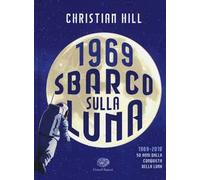 1969. Sbarco sulla Luna