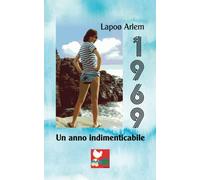 1969: Un anno indimenticabile