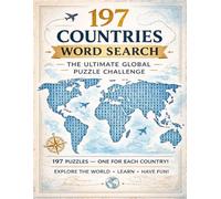 197 Countries Word Search - The Ultimate Global Puzzle Challenge: 197 Puzzles - One For Each Country! Explore The World, Learn, And Have Fun - Fun ... Around the World - Perfect for Travel Lovers