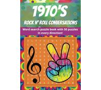 1970’s Rock n’ Roll Conversations Word Search Puzzle Book: Rock n’ Roll Hippie friendly word search puzzle book, 100 pgs. 6”X9”