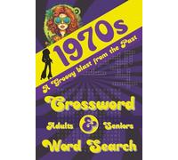 1970s Crossword and Word Search Book: Fun and Relaxing Retro Puzzles for Adults & Seniors to Beat Boredom, Unwind, and Rewind to the Seventies