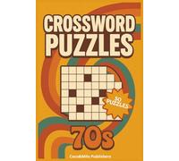 1970's Crossword Puzzle Book: 70’s Crossword Puzzles with easy to read print about 1970’s & 70's Rockmusic, Lifestyle & Hypes | For Adult, Seniors and ... Gift for Vacations, Holidays and Free times