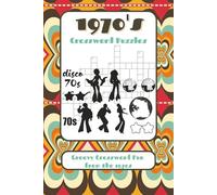 1970's Crossword Puzzle Book: Crossword Puzzles with Easy to Read Print about 1970's, 70's music, 70's nostalgia and More | 6x9 inches, 120 pages | ... Gift for Vacations, Holidays and Free Times