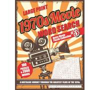 1970s Movie Word Search: Large Print Edition for Adults and Seniors: 100 Fun Puzzles Featuring the Greatest Films, Actors, and Pop Culture of the 1970s - A Nostalgic Brain Game for Movie Lovers