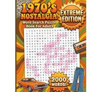 1970s Nostalgia Word Search Puzzle Book for Adults Extreme Edition: Retro, Fun, Difficult, and Challenging Find-a-Word Puzzle Book | 2,000 Hidden ... | Perfect for Adults, Teens and Seniors