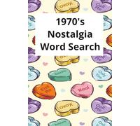 1970's Nostalgia Word Search: Seventies Puzzle Time, Retro 70s Word Search Fun, Groovy 70s Word Search. 6 x 9 inches | Easy to Read | 55 Puzzles. ... travel, leisure time and nostalgia lovers