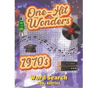 1970's One-Hit Wonders Word Search Puzzle Book: A Groovy Collection of Puzzles, Trivia, and Retro Songs That Made the Decade Sing
