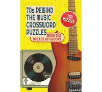 1970s Rewind The Music Crosswords:: Nostalgic Puzzles from the Decade of Groove with Easy to Read Print about 1970s Music including Bands, Artists, ... | Gift for Vacations, Holidays and Relaxation