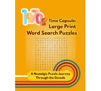 1970s Time Capsule: Large Print Word Search Puzzles: A Nostalgic Puzzle Journey Through the Decade