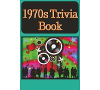 1970s Trivia Book: Trivia book with Easy-to-Read Print about the 1970s, and more| 6×9 inches, 212 pages| 300+ Questions ... Gift for Vacations, Holidays and Free Times