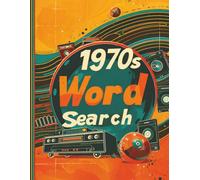 1970s Word Search for Seniors Large Print: Easy Puzzles Featuring Disco, TV, Music and Everyday Life from the 1970s