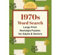 1970s Word Search: Large-Print Nostalgia Puzzles for Adults & Seniors