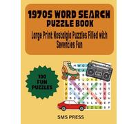 1970s Word Search Puzzle Book: Large Print Nostalgia Puzzles Filled With Seventies Fun