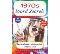 1970s Word Search Puzzle Book: Word searches with easy to read print about 1970s Music, TV Shows, and Fashion and More | 6x9 inches 110 pages | 50+ puzzles Gift for Vacations Holidays and Free Time