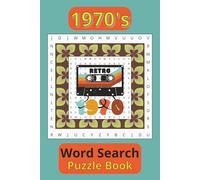 1970s Word Search Puzzle Book: Word Searches with Easy-to-Read Print about 1970s Sounds, 1970s Shows and 1970s Looks and More | 6x9 inches, 110 pages ... for Vacations, Holidays and Free Times