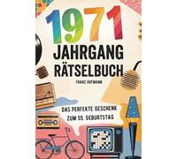 1971 - Das Große Rätselbuch: Das besondere Geschenk zum 55. Geburtstag | Mit Rätsel und Fragen die nur Jahrgang 1971 lösen kann