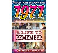 1971 in Focus: A Life to Remember - The Year You Were Born Book: A nostalgic gift packed with trivia, brain games, and events to celebrate birthdays, milestones, and memories