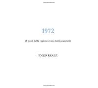 1972: I posti della ragione erano tutti occupati