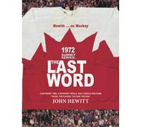 1972 Summit Series: The Last Word