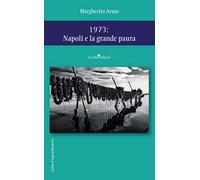 1973: Napoli e la grande paura