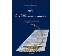 1975 la Marina rinasce. La legge navale del 1975