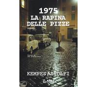 1975: La Rapina delle Pizze - NUOVO