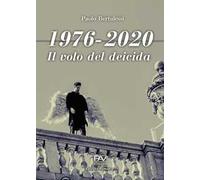 1976-2020. Il volo del deicida