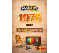 1976 Quiz : 300 questions pour te tester
