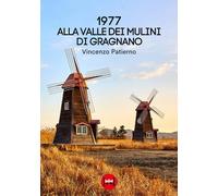 1977. Alla valle dei mulini di Gragnano - Patierno Vincenzo