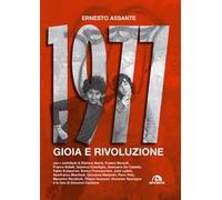 1977. Gioia e rivoluzione