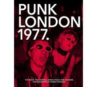 Derek Ridgers 1977 Punk London (Tascabile)