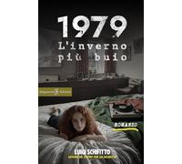 1979. L'inverno più buio - Schifitto Luigi