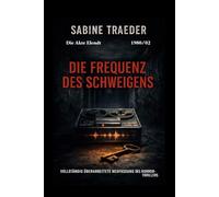 1980/02 - Die Frequenz des Schweigens: Ein düsterer Thriller über zwei Tote, eine Kassette und eine Wahrheit, die niemand hören will: 2