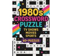 1980 Crossword Puzzle: Crossword Puzzles for Easy Read Print about 80s TV Shows, Movies, Sports and More | 6 x 9 inches, 120 Pages | 60+ Puzzles.. Fun Gift for Vacations, Holidays and Relazing.