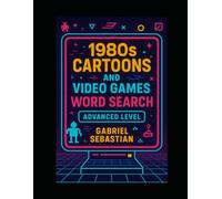 1980's Cartoons and Video Games Word Search Advanced Puzzles: Advanced Level Puzzles