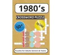1980ʻs Crossword Puzzle Book: "From Rubik’s Cubes to Reaganomics-One Square at a Time" 6x9 book with 50+ easy-to-read puzzles. Fun for Adults, teens & ... as gifts for vacation, holiday and leisure.