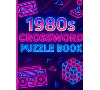 1980s CROSSWORD PUZZLES: 1980s Nostalgic and Fun Crossword
