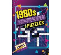 1980s Crossword Puzzles: Back to the 1980s Crossword Challenge: Retro Pop Culture Puzzles