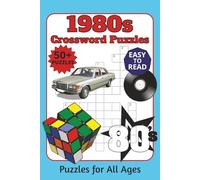 1980s Crossword Puzzles: Crossword Puzzles with Easy to Read Print about 1980s, retro, nostalgia and More I 6x9 inches, 110 pages I 50+ Puzzles ... Gift for Vacations, Holidays and Free Times