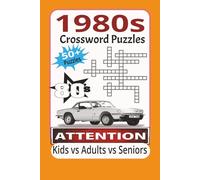 1980s Crossword Puzzles: Crossword puzzles with easy to read print about 1980s, the 80s retro, kids vs adults vs seniors, 6x9 inches, 120 pages, 50 ... vacation, birthday, relaxation and family fun