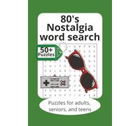 1980's Nostalgia Word Search Puzzles: The 80's Word Find, 6x9 inches, 110 pages 50+Puzzles…Gifts for Vacations, Holidays and Free Time