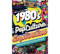 1980s Pop Culture Explosion: Crosswords to Remember When
