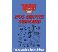 1980s Quotes Sudoku Book: Sudoku Puzzles for 1980s Fans | Help Boost Mental Focus and Short-Term Memory | 6x9 inches, 110 pages | 50+ puzzles | Solutions Included