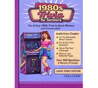 1980's Trivia for Seniors: Fun & Challenging LARGE PRINT Trivia to Spark Memory & Conversation