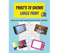 1980s TV Word Search for Adults and Seniors | 90 Large Print Puzzles Featuring Classic ’80s Sitcoms, Cartoons, and Drama Series: Relive the Golden Age ... with Nostalgic, Easy-to-Read Word Search Fun!