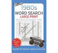 1980s Word Search Large Print: Puzzle Book Featuring 1980s Culture, Movies, TV, and Music with 60+ Puzzles and 750+ Unique Words and Fun Trivia on Each Page!