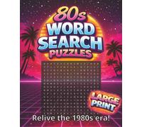 1980s Word Search Puzzles: Word Search Puzzles with Easy to Read Large Print about the 1980s, Nostalgic Throwbacks, Retro Fun and More | 8x10, 110 ... Gifts for Relaxation, Holidays and Vacations.