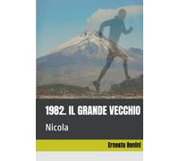 1982. IL GRANDE VECCHIO: Nicola
