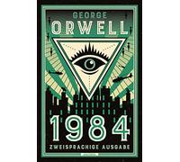 George Orwell J 1984: Deutsch Englisch Zweisprachige Lektüre / Paral (Tascabile)