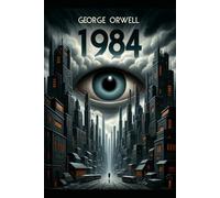 1984 - Edición con biografía, crítica literaria y contexto histórico